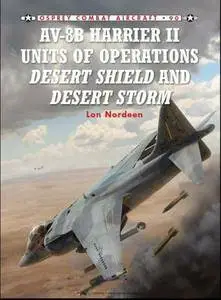 AV-8B Harrier II Units of Operations Desert Shield and Desert Storm (Osprey Combat Aircraft 90) (Repost)