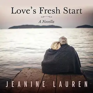 «Love's Fresh Start» by Jeanine Lauren