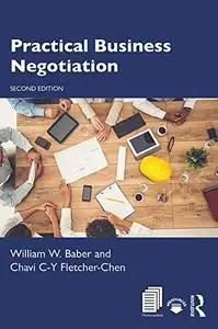 Practical Business Negotiation, 2nd Edition