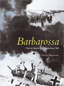 Barbarossa: The Air Battle July-December 1941 (Repost)