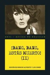 «¡Bang, Bang, estás muerto II!» by VV.AA.