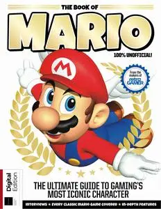 Retro Gamer Presents - The Book of Mario - 11th Edition - 28 March 2024