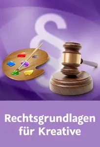  Rechtsgrundlagen für Kreative