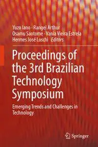 Proceedings of the 3rd Brazilian Technology Symposium (Repost)