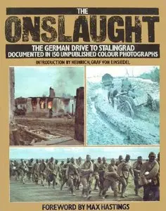 The Onslaught: The German Drive to Stalingrad (Repost)