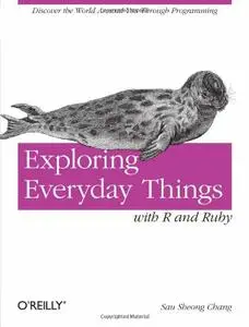 Exploring Everyday Things with R and Ruby: Learning About Everyday Things (Repost)
