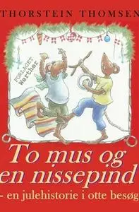 «To mus og en nissepind» by Thorstein Thomsen