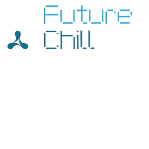 VA - Cream - Future Chill (2008)