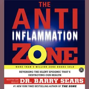 «The Anti-Inflammation Zone» by Barry Sears