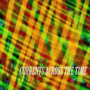 WMRI - Currents Across the Time (2011/2012)