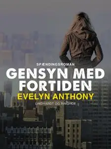 «Gensyn med fortiden» by Evelyn Anthony