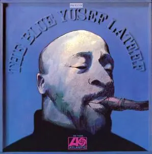 Yusef Lateef - The Blue Yusef Lateef (1968) {Atlantic Masters Series 8122-73522-2 rel 2001}