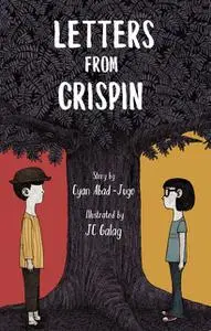 «Letters From Crispin» by Cyan Abad-Jugo