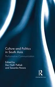 Culture and Politics in South Asia: Performative Communication