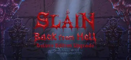 Slain: Back From Hell Deluxe Edition Upgrade (2016)
