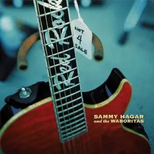 Sammy Hagar And The Waboritas - Not 4 Sale (2002)