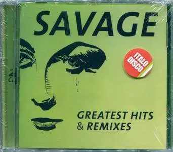 Savage - Greatest Hits & Remixes (2016)