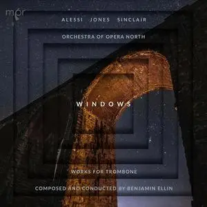 Joseph Alessi & Christian Jones - Windows: Works for Trombone composed and conducted by Benjamin Ellin (2023) [24/96]