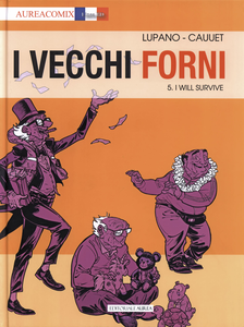I Vecchi Forni - Volume 5 - I Will Survive