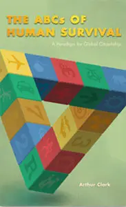 The ABCs of Human Survival: A Paradigm for Global Citizenship (repost)