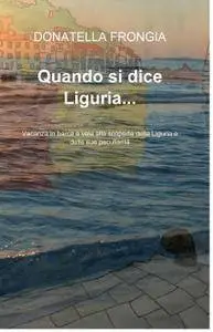 Quando si dice Liguria…