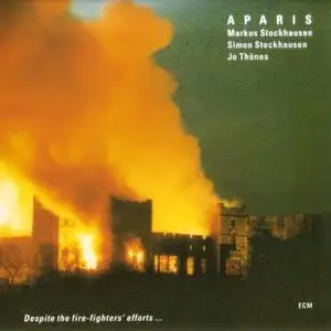Aparis & Markus Stockhausen - Despite The Fire-Fighters' Efforts (1993) {ECM 1496}