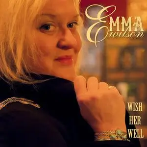 Emma Wilson - Wish Her Well (2022) [Official Digital Download]