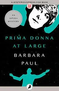 «Prima Donna at Large» by Barbara Paul