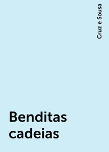 «Benditas cadeias» by Cruz e Sousa