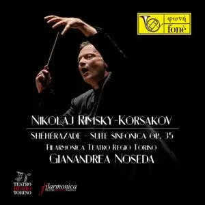 Gianandrea Noseda, Filarmonica Teatro Regio Torino - Rimsky-Korsakov: Sheherazade (2015) [DSD64 + Hi-Res FLAC]