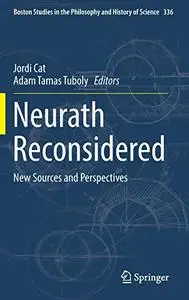 Neurath Reconsidered: New Sources and Perspectives (Boston Studies in the Philosophy and History of Science)