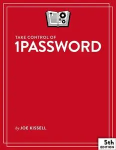 Take Control of 1Password, 5th Edition