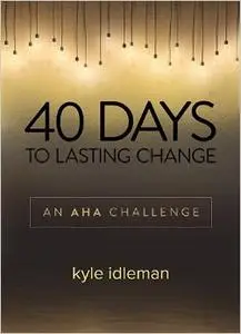 40 Days to Lasting Change: An AHA Challenge