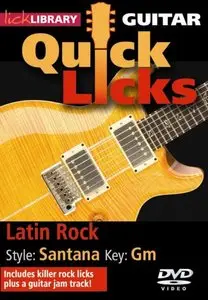Lick Library: Quick Licks: Latin Rock Carlos Santana