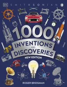 1000 Inventions and Discoveries, New Edition