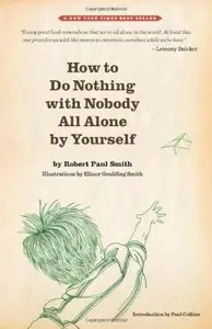 How to Do Nothing with Nobody All Alone by Yourse
