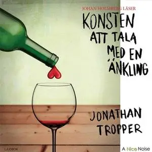 «Konsten att tala med en änkling» by Jonathan Tropper