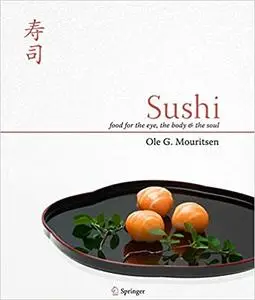 Sushi: Food for the Eye, the Body and the Soul (Repost)