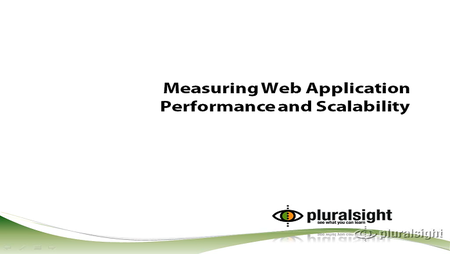 Pluralsight - Web Application Performance and Scalability Testing