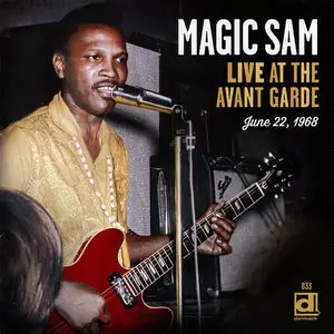 Magic Sam - Live At The Avant Garde June 22, 1968 (2013)