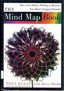 The Mind Map Book: How to Use Radiant Thinking to Maximize Your Brain's Untapped Potential [Repost]