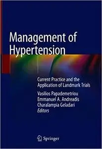 Management of Hypertension: Current Practice and the Application of Landmark Trials