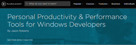 Personal Productivity & Performance Tools for Windows Developers [repost]