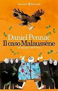 Daniel Pennac - Il caso Malaussene. Mi hanno mentito