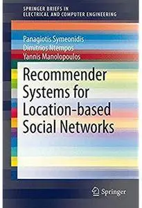 Recommender Systems for Location-based Social Networks [Repost]
