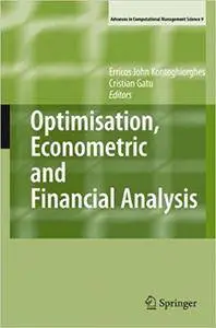 Optimisation, Econometric and Financial Analysis