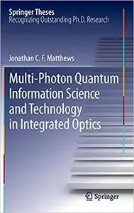 Multi-Photon Quantum Information Science and Technology in Integrated Optics