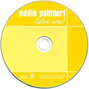 Eddie Palmieri - Listen Here! (2005)