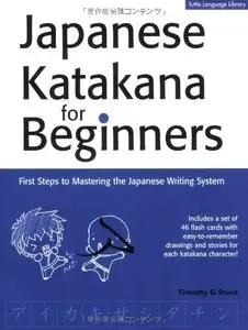 Japanese Katakana for Beginners: First Steps to Mastering the Japanese Writing System (repost)