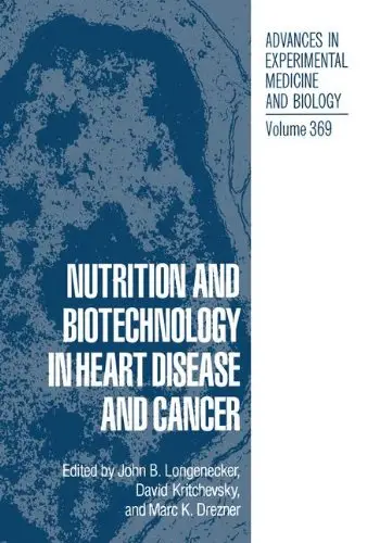 Nutrition and Biotechnology in Heart Disease and Cancer (repost)